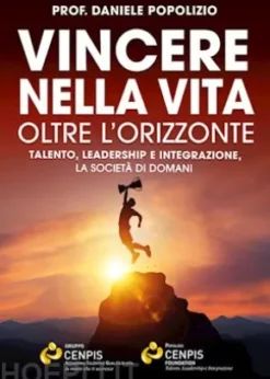 Vincere nella vita oltre l'orizzonte