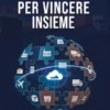 Vincere tutti per vincere insieme