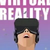 Virtual Reality - A Glimpse Into Tomorrow’s World