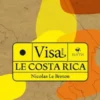 Visa pour le Costa Rica