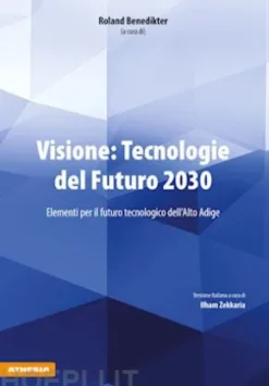 Visione: Tecnologie del Futuro 2030