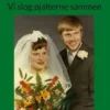 Vi slog pjalterne sammen