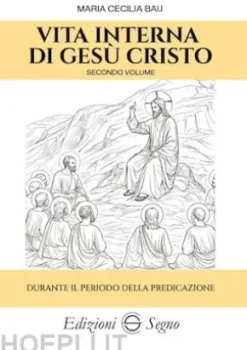 Vita interna di Gesù Cristo secondo volume
