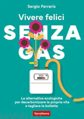 Vivere felici senza gas