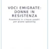 Voci emigrate: donne in resistenza