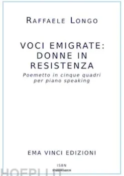 Voci emigrate: donne in resistenza