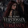 Vom Alpha abgelehnt und vergessen