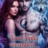 Vom Alpha verstoßen … vom Beta beansprucht