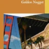 Vom Golden Gate zum Golden Nugget