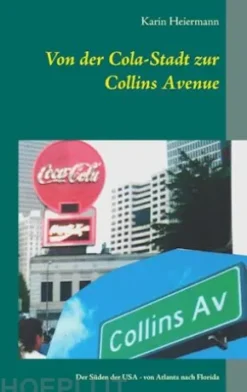 Von der Cola-Stadt zur Collins Avenue