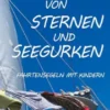 Von Sternen und Seegurken