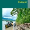 Von Cusco nach Manaus