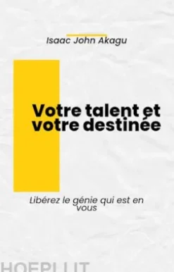 Votre Talent Et Votre Destinée