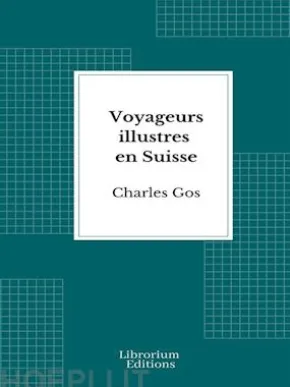 Voyageurs illustres en Suisse