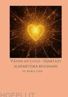 Väven av Guld, Hjärtats Alkemiska Resonans