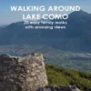 Walking around Lake Como