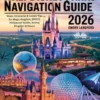 Walt Disney Parks Navigation Guide 2026