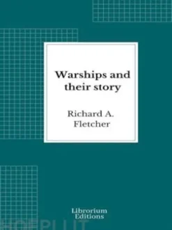 Warships and their story