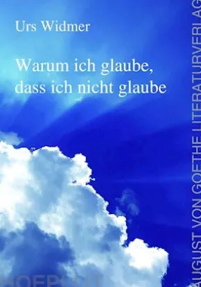 Warum ich glaube, dass ich nicht glaube