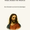 Was Jesus nie wollte