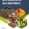 Waste Valorization for Value-added Products