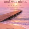 Was wir halten - und was nicht