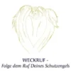 Weckruf -Folge dem Ruf Deines Schutzengels