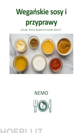 Weganskie sosy i przyprawy - serie Terra Vegan wydawnictwa Nemo -Tom 6