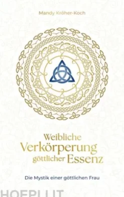 Weibliche Verkörperung göttlicher Essenz