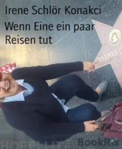 Wenn Eine ein paar Reisen tut