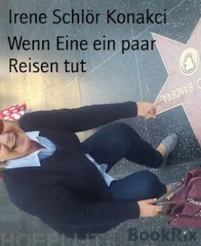 Wenn Eine ein paar Reisen tut
