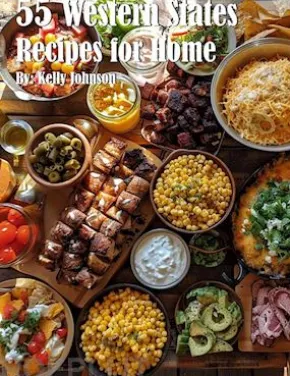 55 Western States Recipes for Home