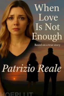 When Love Is Not Enough