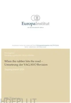 When the rubber hits the road – Umsetzung der VAG/AVO Revision