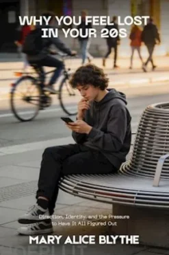 Why You Feel Lost in Your 20s
