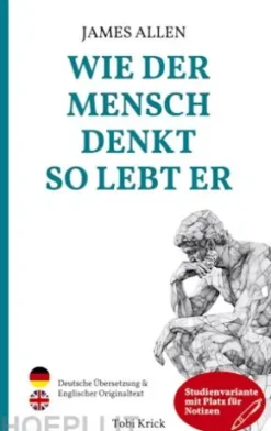 Wie der Mensch denkt, so lebt er