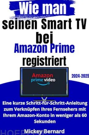 Wie man seinen Smart TV bei Amazon Prime registriert