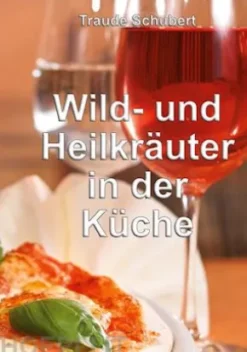 Wild- und Heilkräuter in der Küche