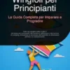 Wingfoil per Principianti: La Guida Completa per Imparare e Progredire