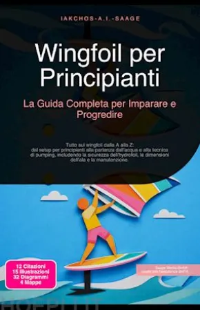 Wingfoil per Principianti: La Guida Completa per Imparare e Progredire