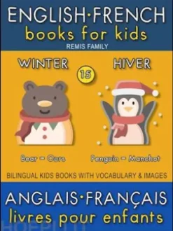 15 - Winter | Hiver - English French Books for Kids (Anglais Français Livres pour Enfants)