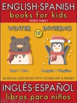 15 - Winter (Invierno) - English Spanish Books for Kids (Inglés Español Libros para Niños)