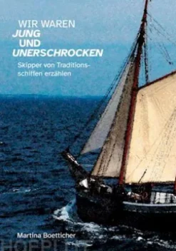 Wir waren jung und unerschrocken