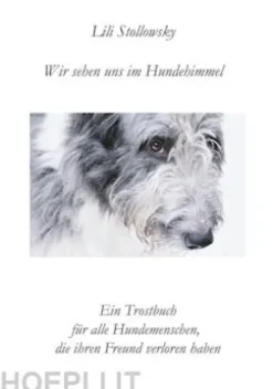 Wir sehen uns im Hundehimmel