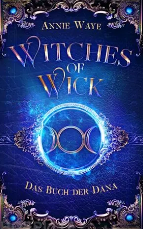 Witches of Wick 2: Das Buch der Dana