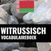 Witrussisch Vocabulaireboek