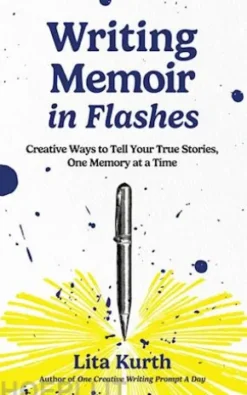 Writing Memoir in Flashes
