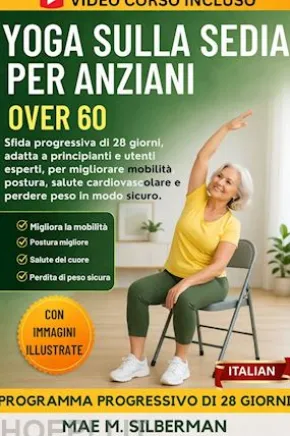 Yoga Sulla Sedia Per Anziani Over 60
