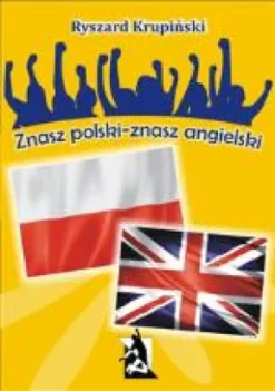 Znasz polski – znasz angielski. 1500 latwych slów angielskich