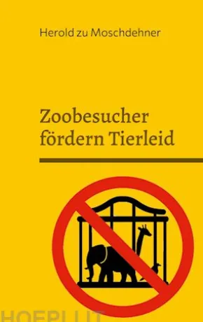 Zoobesucher fördern Tierleid